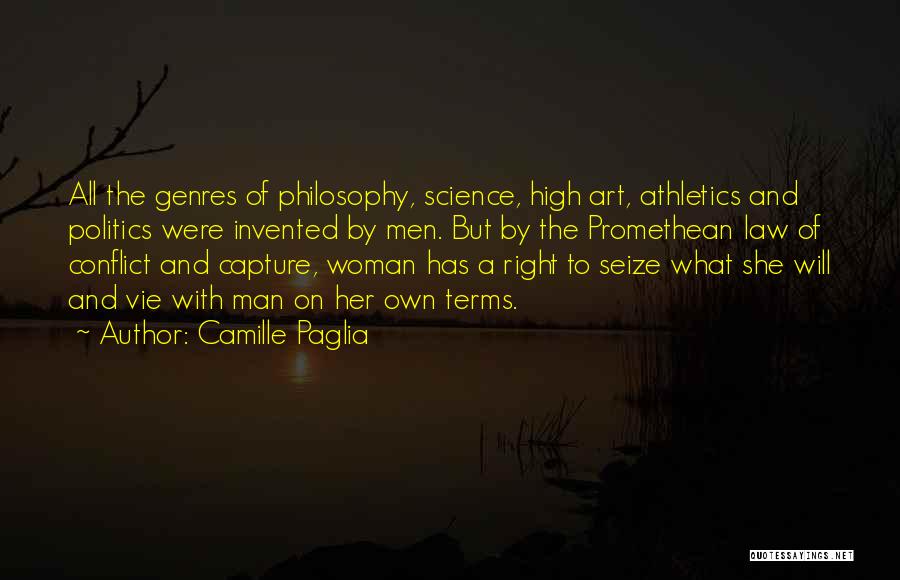 Philosophy And Law Quotes By Camille Paglia