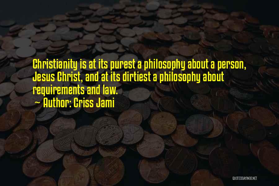 Philosophy And Law Quotes By Criss Jami