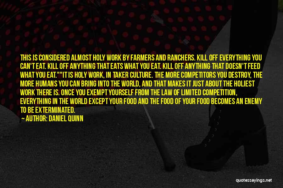 Philosophy And Law Quotes By Daniel Quinn