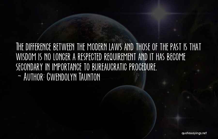 Philosophy And Law Quotes By Gwendolyn Taunton