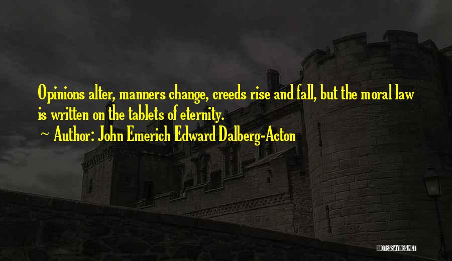 Philosophy And Law Quotes By John Emerich Edward Dalberg-Acton