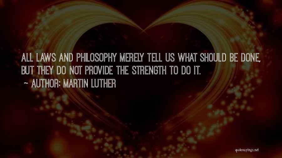 Philosophy And Law Quotes By Martin Luther