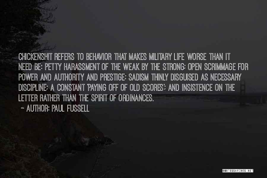 Philosophy And Law Quotes By Paul Fussell