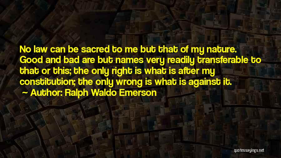 Philosophy And Law Quotes By Ralph Waldo Emerson