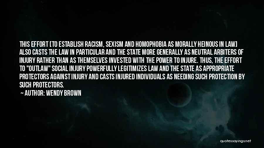 Philosophy And Law Quotes By Wendy Brown