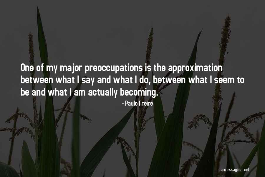 Philosophy And Literature Quotes By Paulo Freire