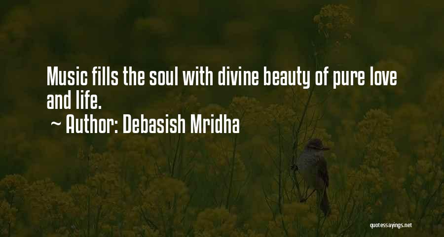 Philosophy And Music Quotes By Debasish Mridha