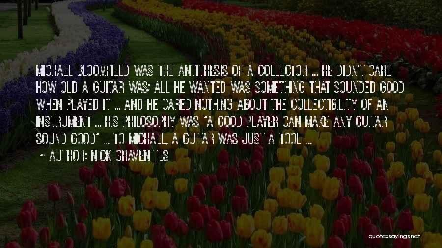 Philosophy And Music Quotes By Nick Gravenites