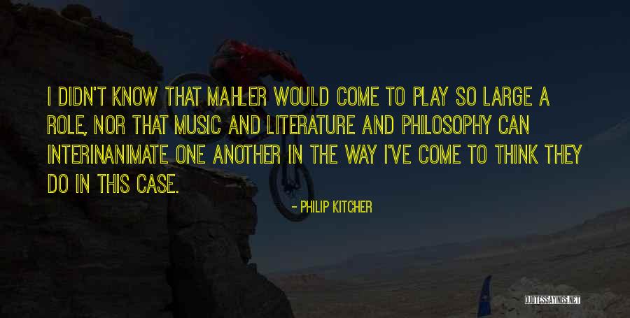 Philosophy And Music Quotes By Philip Kitcher