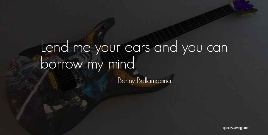 Philosophy And Quotes By Benny Bellamacina