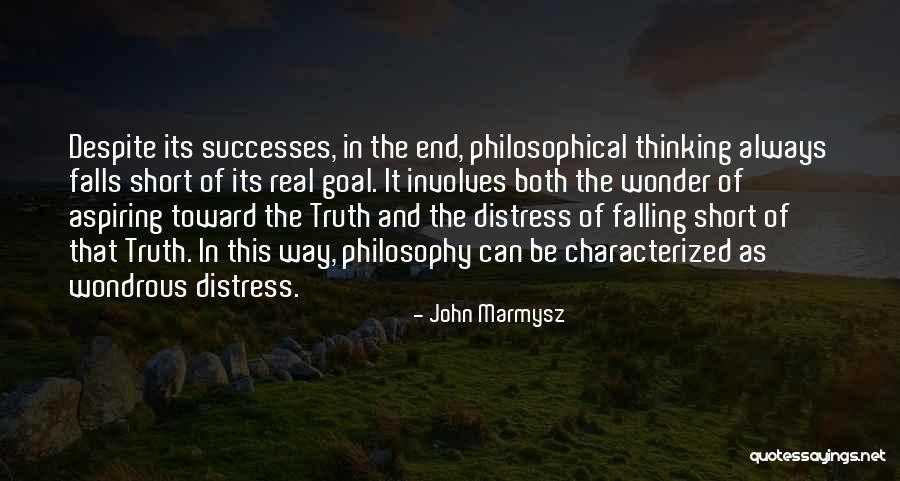 Philosophy And Quotes By John Marmysz