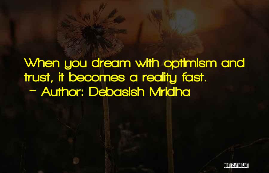 Philosophy And Reality Quotes By Debasish Mridha