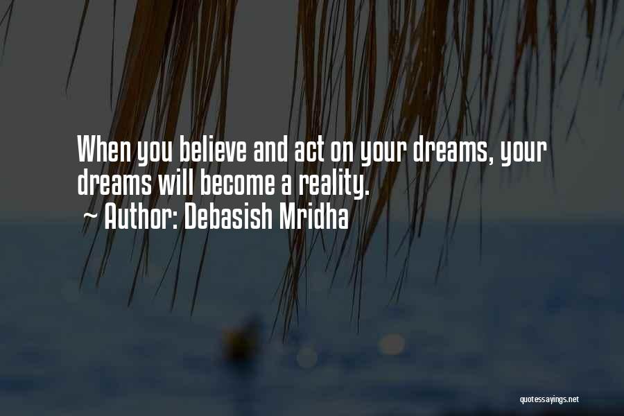 Philosophy And Reality Quotes By Debasish Mridha