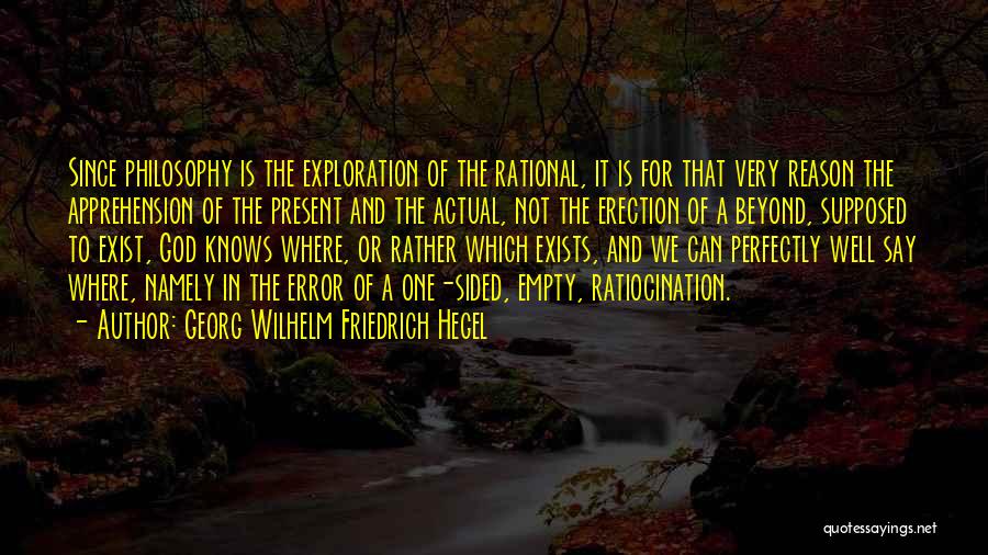 Philosophy And Reality Quotes By Georg Wilhelm Friedrich Hegel