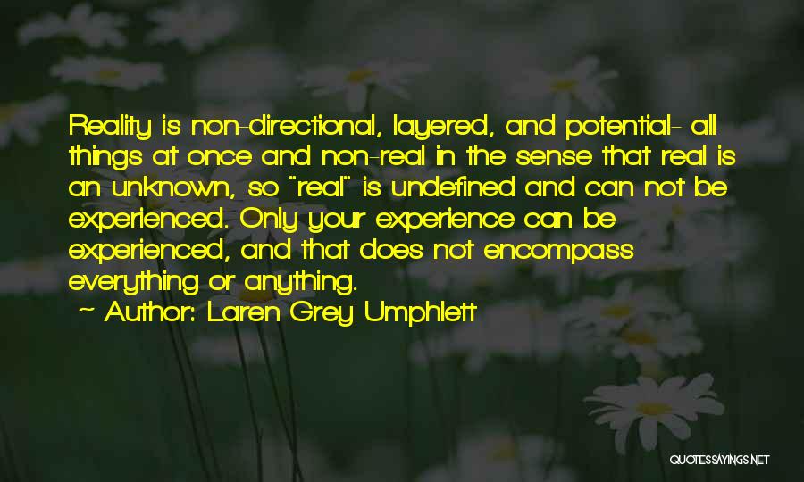 Philosophy And Reality Quotes By Laren Grey Umphlett