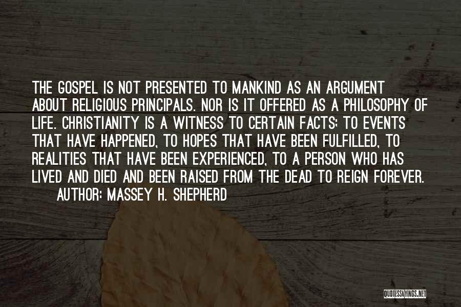 Philosophy And Reality Quotes By Massey H. Shepherd