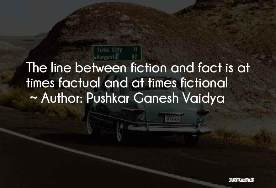 Philosophy And Reality Quotes By Pushkar Ganesh Vaidya