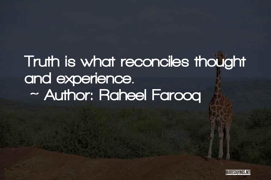 Philosophy And Reality Quotes By Raheel Farooq