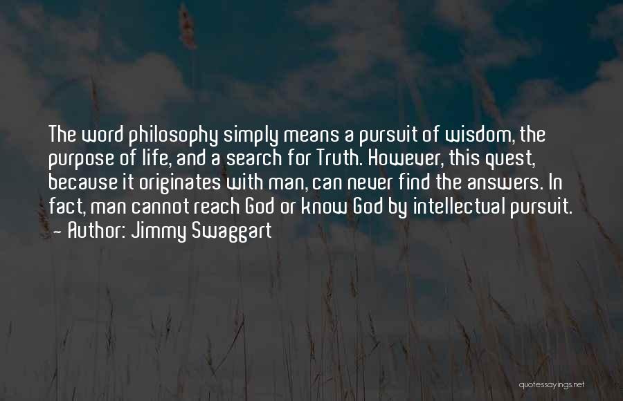 Philosophy And Wisdom Quotes By Jimmy Swaggart