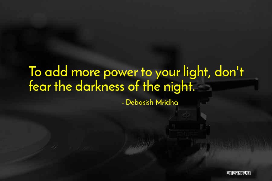 Philosophy Fear Quotes By Debasish Mridha Philosophy Fear Quotes By Debasish Mridha