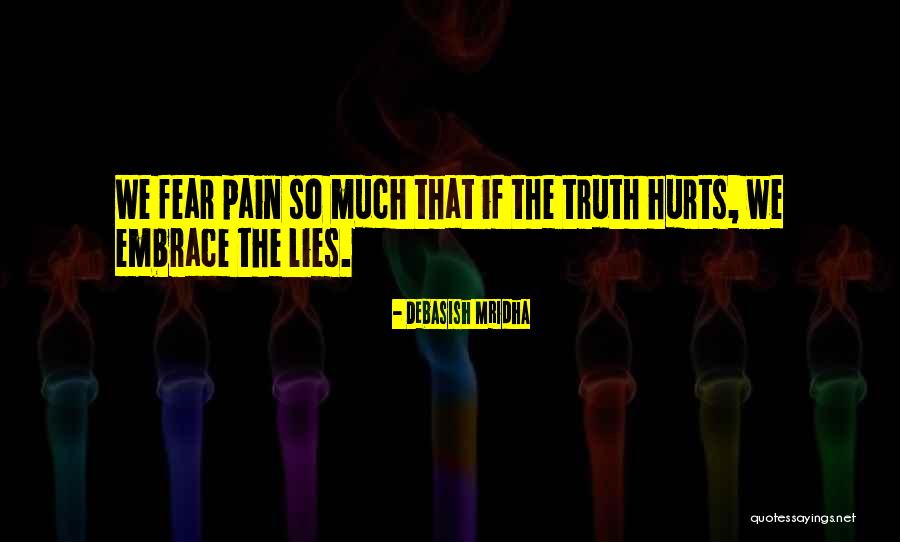 Philosophy Fear Quotes By Debasish Mridha Philosophy Fear Quotes By Debasish Mridha
