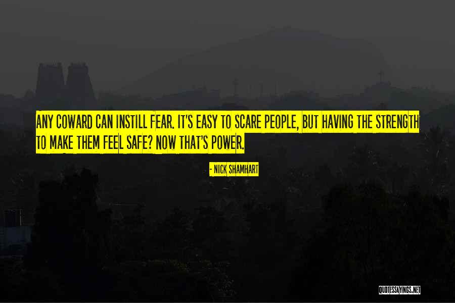 Philosophy Fear Quotes By Nick Shamhart Philosophy Fear Quotes By Nick Shamhart