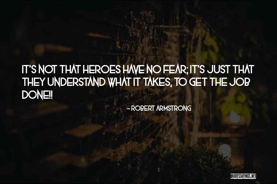 Philosophy Fear Quotes By Robert Armstrong Philosophy Fear Quotes By Robert Armstrong