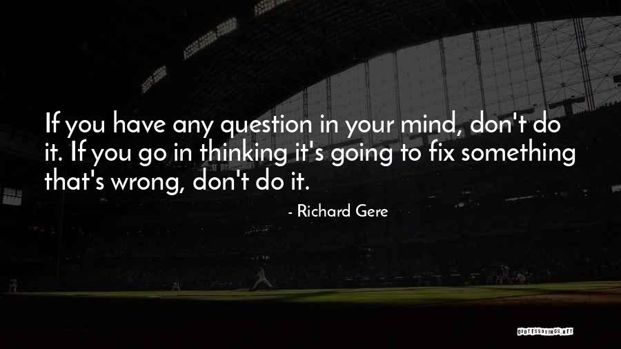Philosophy In A New Key Quotes By Richard Gere Philosophy In A New Key Quotes By Richard Gere