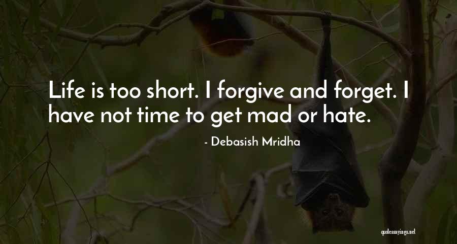 Philosophy In Life Short Quotes By Debasish Mridha