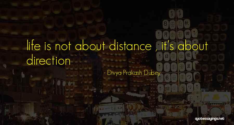 Philosophy In Life Short Quotes By Divya Prakash Dubey