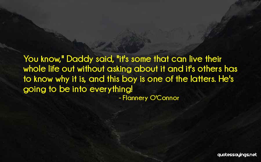 Philosophy In Life Short Quotes By Flannery O'Connor