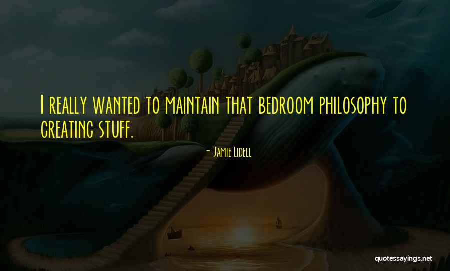 Philosophy In The Bedroom Quotes By Jamie Lidell Philosophy In The Bedroom Quotes By Jamie Lidell