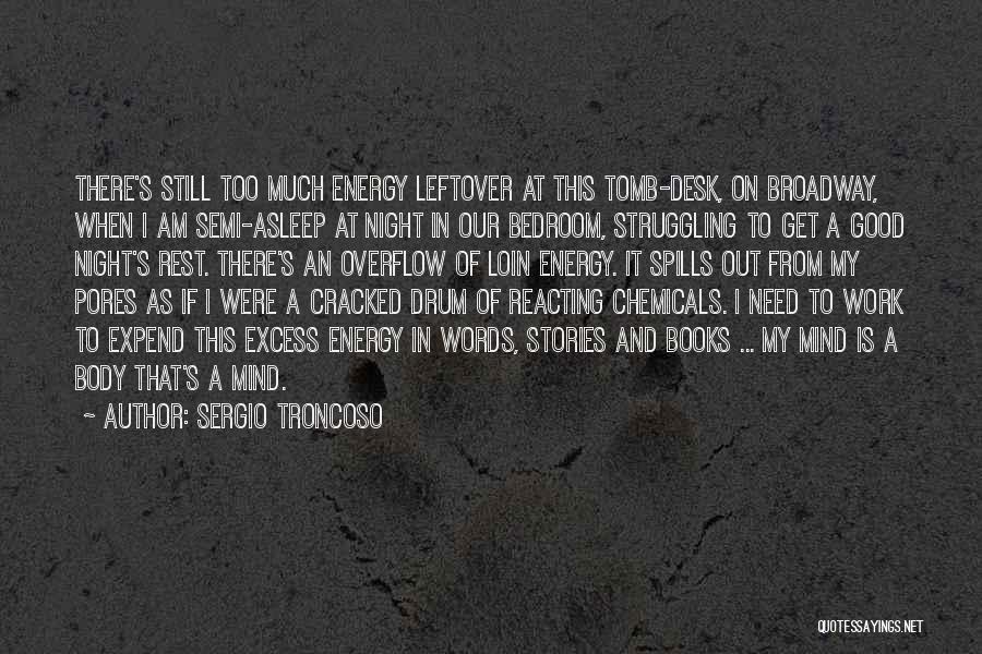 Philosophy In The Bedroom Quotes By Sergio Troncoso