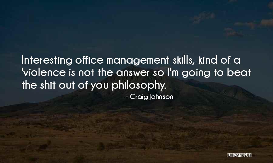 Philosophy Is Interesting Quotes By Craig Johnson Philosophy Is Interesting Quotes By Craig Johnson