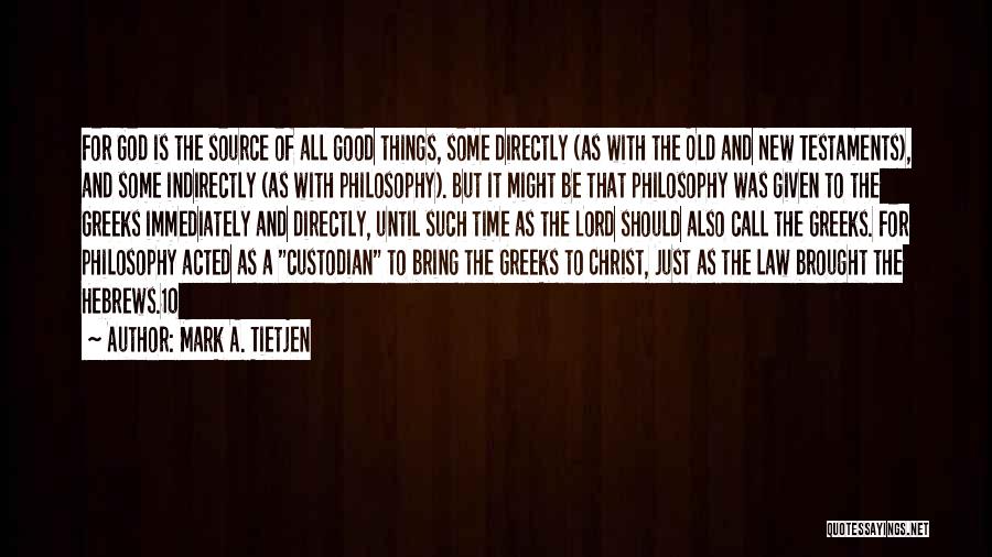 Philosophy Law Quotes By Mark A. Tietjen