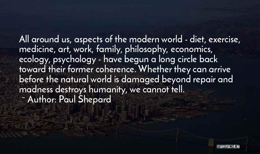 Philosophy Modern Family Quotes By Paul Shepard