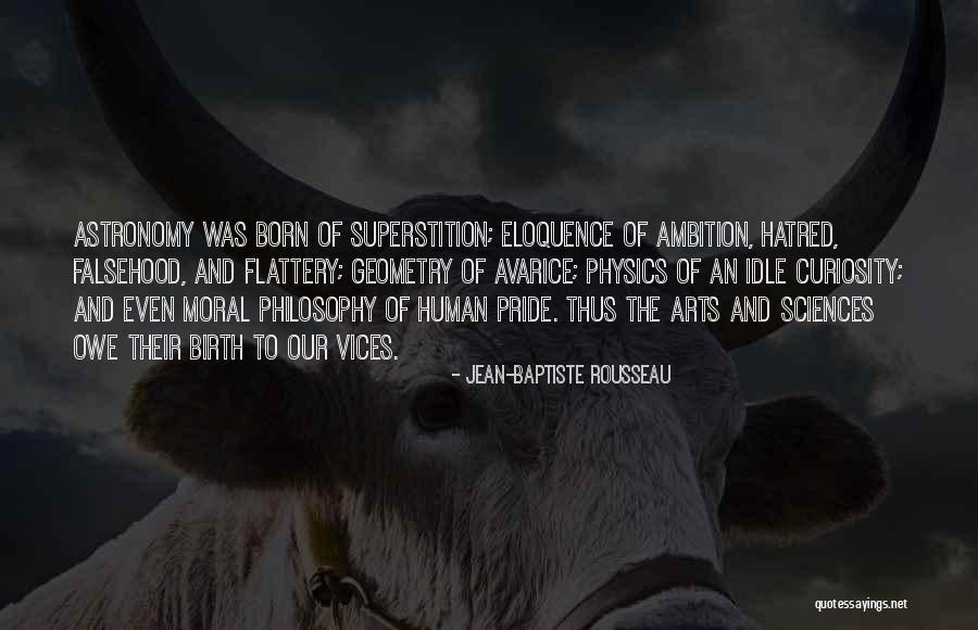 Philosophy Of Astronomy Quotes By Jean-Baptiste Rousseau Philosophy Of Astronomy Quotes By Jean-Baptiste Rousseau