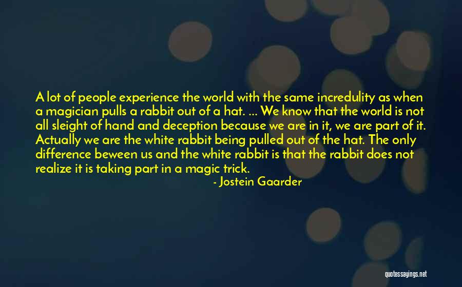 Philosophy Of Difference Quotes By Jostein Gaarder Philosophy Of Difference Quotes By Jostein Gaarder