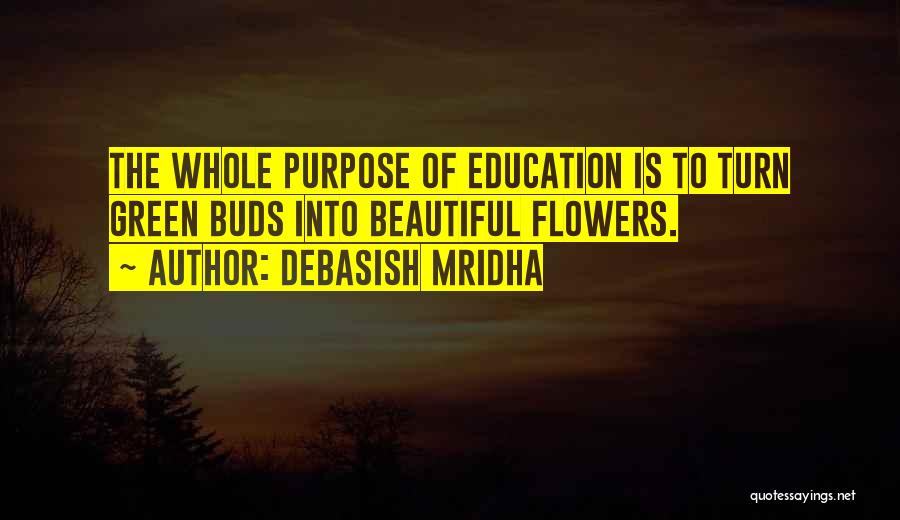 Philosophy Of Education Quotes By Debasish Mridha