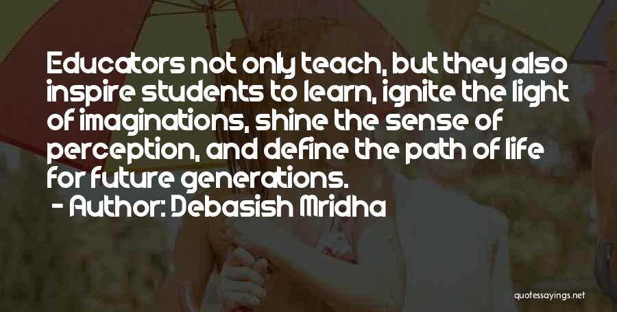 Philosophy Of Education Quotes By Debasish Mridha