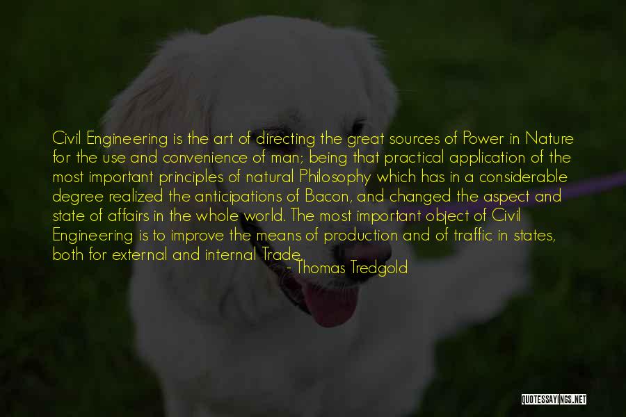 Philosophy Of Engineering Quotes By Thomas Tredgold Philosophy Of Engineering Quotes By Thomas Tredgold