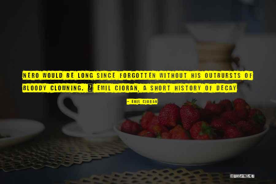 Philosophy Of History Quotes By Emil Cioran Philosophy Of History Quotes By Emil Cioran