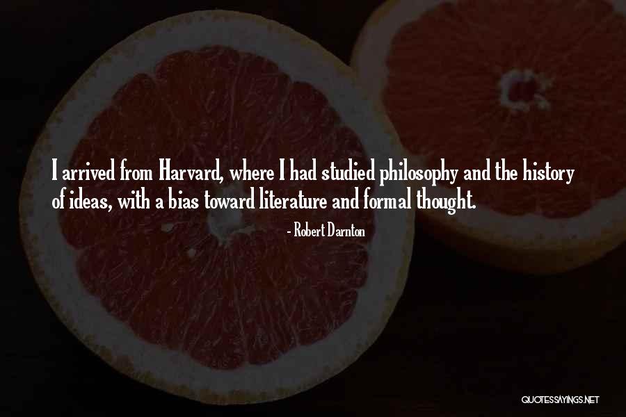 Philosophy Of History Quotes By Robert Darnton Philosophy Of History Quotes By Robert Darnton