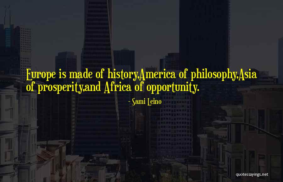 Philosophy Of History Quotes By Sami Leino Philosophy Of History Quotes By Sami Leino