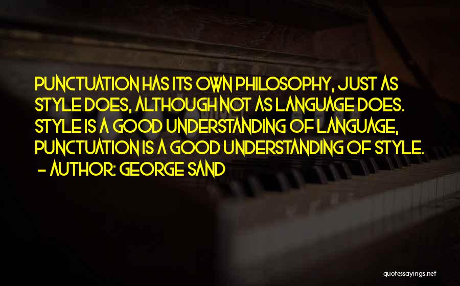 Philosophy Of Language Quotes By George Sand