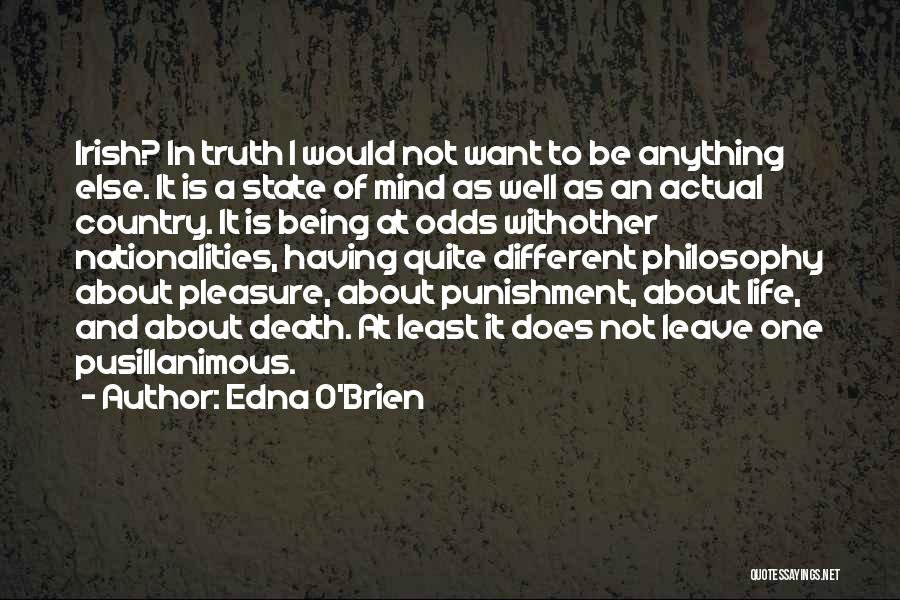 Philosophy Of Life And Death Quotes By Edna O'Brien