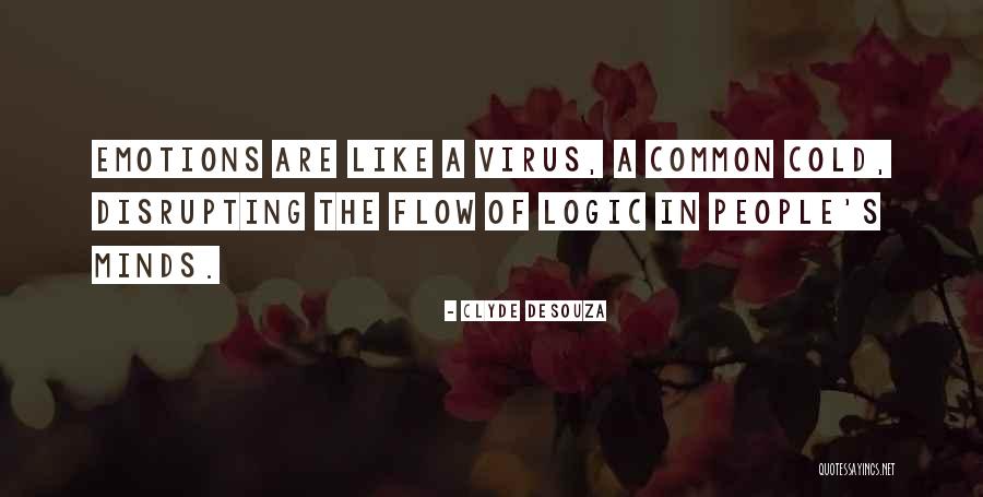Philosophy Of Logic Quotes By Clyde DeSouza Philosophy Of Logic Quotes By Clyde DeSouza