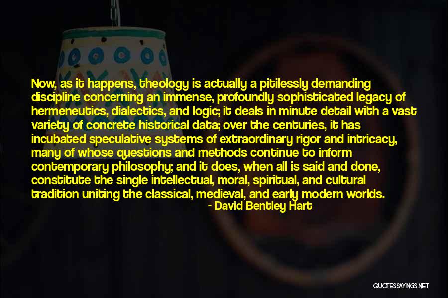 Philosophy Of Logic Quotes By David Bentley Hart Philosophy Of Logic Quotes By David Bentley Hart