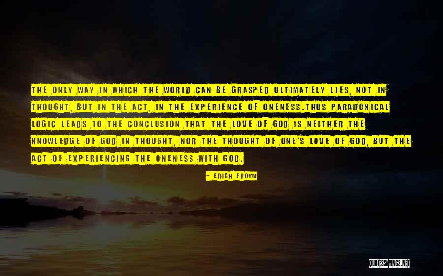 Philosophy Of Logic Quotes By Erich Fromm Philosophy Of Logic Quotes By Erich Fromm