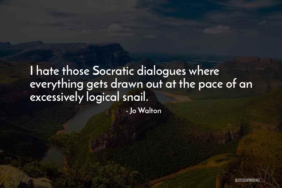 Philosophy Of Logic Quotes By Jo Walton Philosophy Of Logic Quotes By Jo Walton